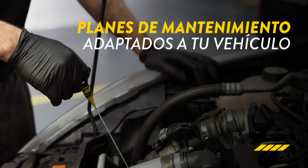 Planes de Mantenimiento adaptados a tu vehiculo